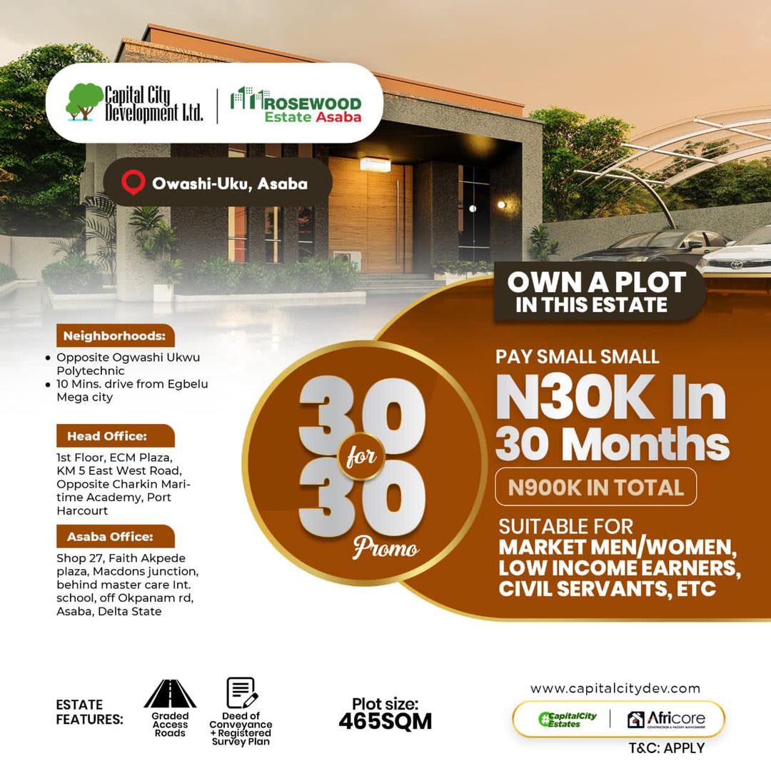 ROSEWOOD ESTATE. ASABA, DELTA STATE. 30/30 PROMO